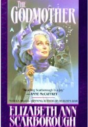 The Godmother (Elizabeth Ann Scarborough)