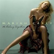 "We Belong Together," Mariah Carey