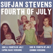 Fourth of July - Sufjan Stevens