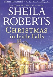 Christmas in Icicle Falls (Sheila Roberts)