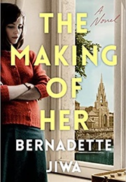 The Making of Her (Bernadette Jiwa)