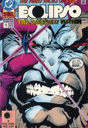 Eclipso: The Darkness Within (Keith Giffen and Robert Loren Fleming)