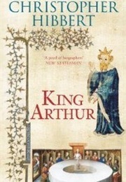 The Search for King Arthur (Christopher Hibbert)