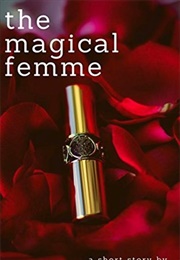 The Magical Femme (Fiona, Zedde)