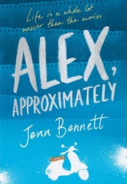 Alex, Approximately (Jenn Bennett)