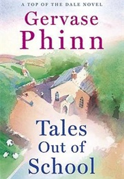 Tales Out of School (Gervase Phinn)