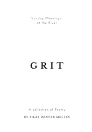 Grit (Silas Denver Melvin)