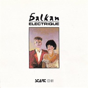 Balkan Electrique – Kochaj, Nie Zabijaj