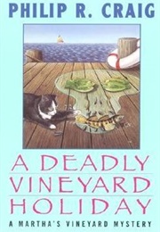 A Deadly Vineyard Holiday (Philip R. Craig)