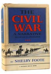 The Civil War: A Narrative, Volume III: Red River to Appomattox (Shelby Foote)