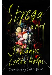 Strega (Johanne Lykke Holm)