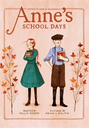 Anne's School Days: Inspired by Anne of Green Gables (Kallie George)
