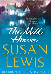The Mill House (Susan Lewis)
