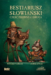 Bestiariusz Słowiański (W.Vargas, P.Zych)
