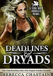 Deadlines & Dryads (Rebecca Chastain)