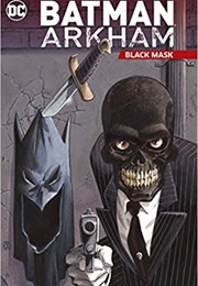 Batman Arkham: Black Mask (Various)