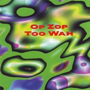 Adrian Belew - Op Zop Too Wah