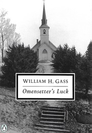 Omensetter&#39;s Luck (William H. Gass)