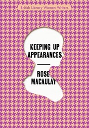 Keeping Up Appearances (Rose Macaulay)