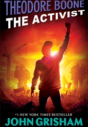 Theodore Boone: The Activist (John Grisham)