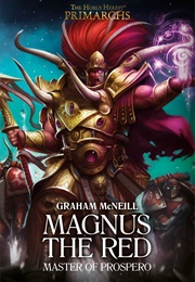 Magnus the Red: Master of Prospero (Graham McNeil)