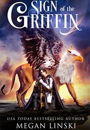 Sign of the Griffin: A Middle Grade Young Adult Epic Fantasy (Megan Linski)