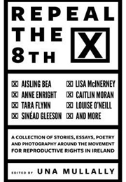 Repeal the 8th (Una Mullally)