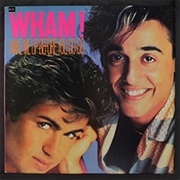 'Wake Me Up Before You Go-Go' by Wham!