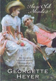 These Old Shades (Georgette Heyer)