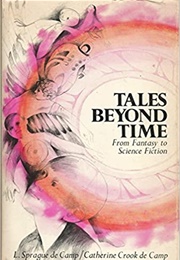 Tales Beyond Time (L. Sprague De Camp)