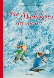 Titta Madicken, Det Snöar! (Astrid Lindgren)