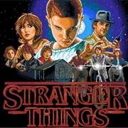 Stranger Things (2016–Present)
