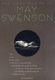 The Love Poems of May Swenson (May Swenson)