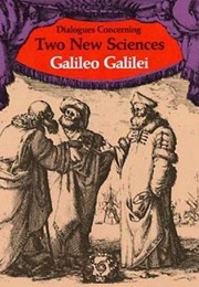 Dialogues Concerning Two New Sciences (Galileo Galilei)