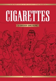Cigarettes: Le Dossier Sans Filtre (Pierre Boisserie)