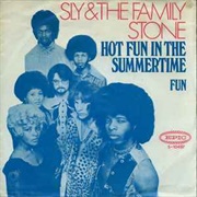 'Hot Fun in the Summertime' by Sly and the Family Stone