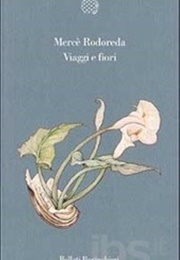 Viaggi E Fiori (Mercè Rodoreda)
