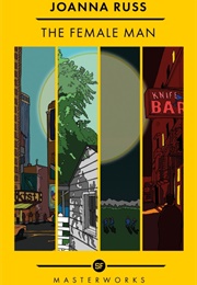 The Female Man (Joanna Russ)