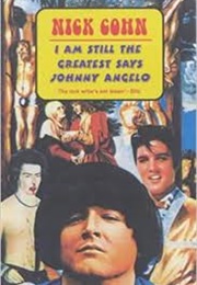 I Am Still the Greatest, Says Jonny Angelo (Nic Coen)