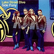 Lake Street Dive - Side Pony