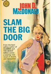 Slam the Big Door (John D MacDonald)