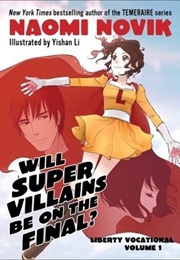Will Supervillains Be on the Final? (Naomi Novik)