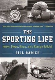 The Sporting Life (Bill Barich)