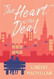 The Heart of the Deal (Lindsay MacMillan)