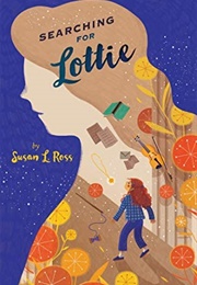 Searching for Lottie (Susan L. Ross)