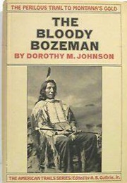 The Bloody Bozeman (Dorothy M. Johnson)