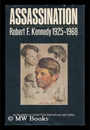 Assassination: Robert F. Kennedy (United Press International)