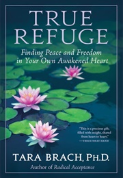 True Refuge (Tara Brach)