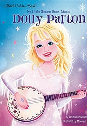 My Little Golden Book About Dolly Parton (Deborah Hopkinson)