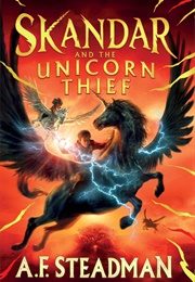Skandar and the Unicorn Thief (A.F. Steadman)